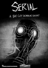 Serial – A Bay City Horror Short #1