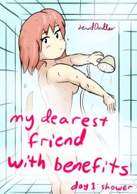 My Dearest Friend With Benefits – Day 1 – Shower #1