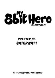 My 8bit Hero 1 – Gatorwatt #2