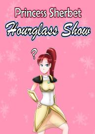 Princess Sherbet Hourglass Show #1