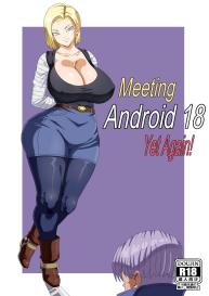 Meeting Android 18 Yet Again #1