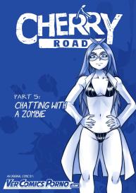 Cherry Road 5 – Chatting With A Zombie #1