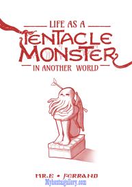 Life As A Tentacle Monster In Another World #1