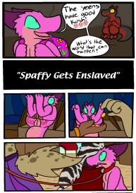 Spaffy Gets Enslaved #1