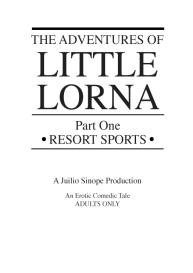 The Adventures Of Little Lorna Kindle Edition 1 – Resort Sports #2