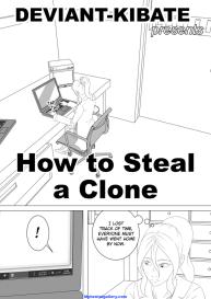 How To Steal A Clone #1