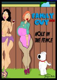 Family Guy XXX – Hole In The Fence #1