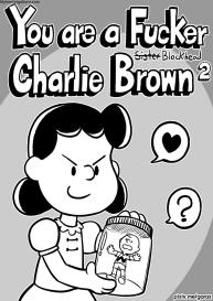 You Are A -Sister- Blockhead Fucker Charlie Brown 2 #1
